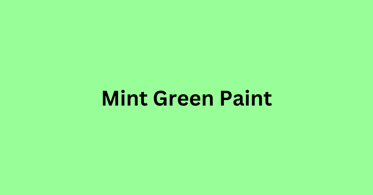 Mint Green Paint